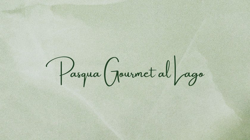 PASQUA AL LAGO 2025 PASQUA AL LAGO 2025